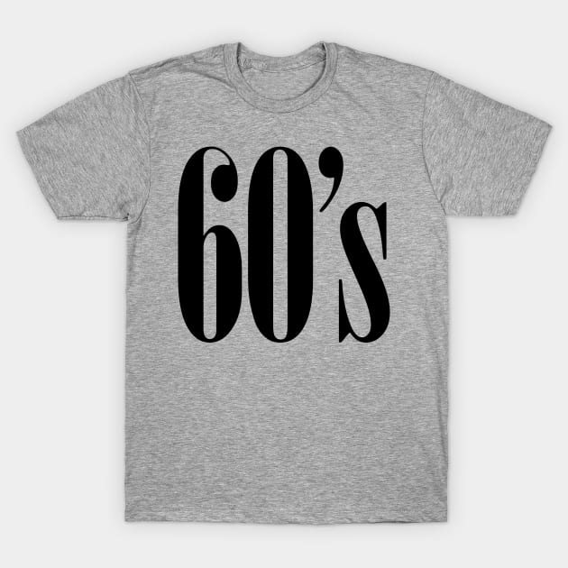 1960s born decade T-Shirt by xesed